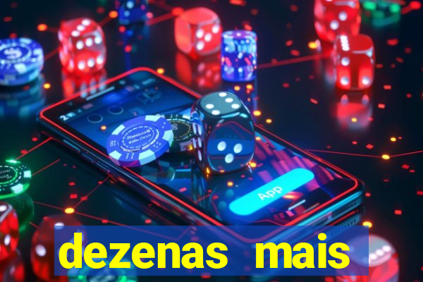 dezenas mais atrasadas na loteria federal